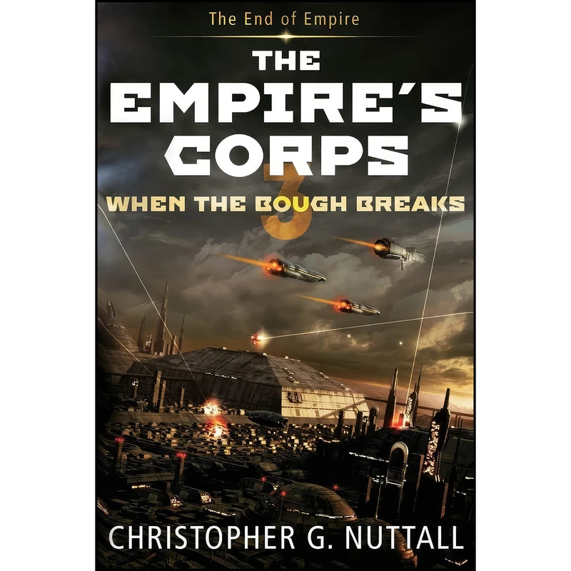 کتاب When The Bough Breaks  اثر Christopher G. Nuttall انتشارات تازه ها
