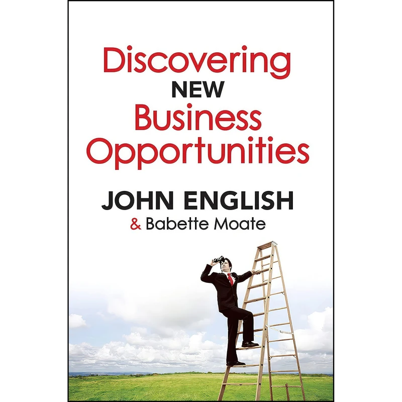 کتاب Discovering New Business Opportunities اثر John W. English and Babette Moate انتشارات Allen Unwin