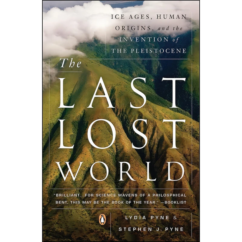 کتاب The Last Lost World اثر Lydia Pyne and Stephen J. Pyne انتشارات Penguin Books