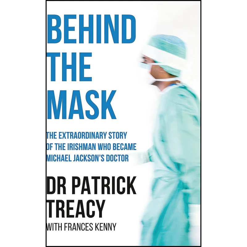 کتاب Behind the Mask اثر Patrick Treacy انتشارات Liberties Press