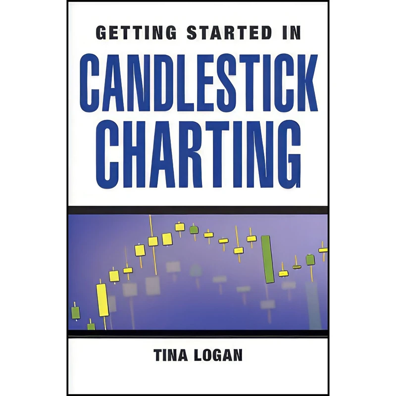 کتاب Getting Started in Candlestick Charting اثر Tina Logan انتشارات Wiley