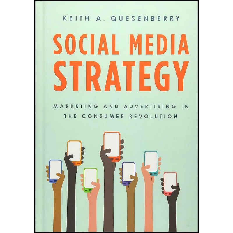 کتاب Social Media Strategy اثر Keith A. Quesenberry انتشارات Rowman   Littlefield Publishers