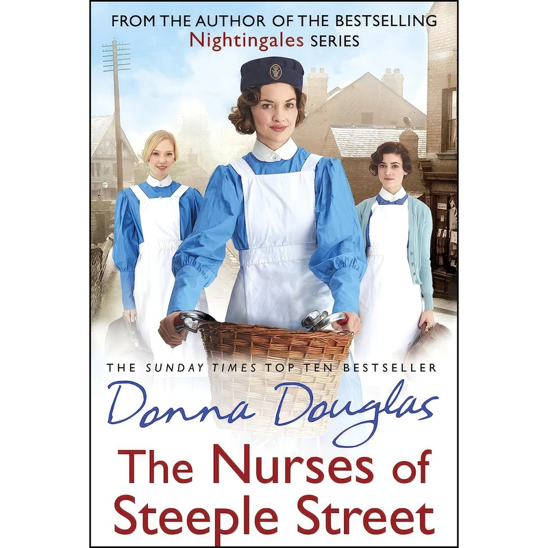 کتاب The Nurses of Steeple Street اثر Donna Douglas انتشارات Arrow