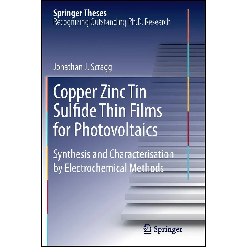 کتاب Copper Zinc Tin Sulfide Thin Films for Photovoltaics اثر Jonathan J. Scragg انتشارات Springer