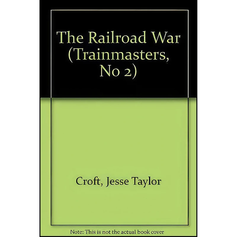کتاب The Railroad War  اثر Jess Taylor Croft انتشارات Popular Library