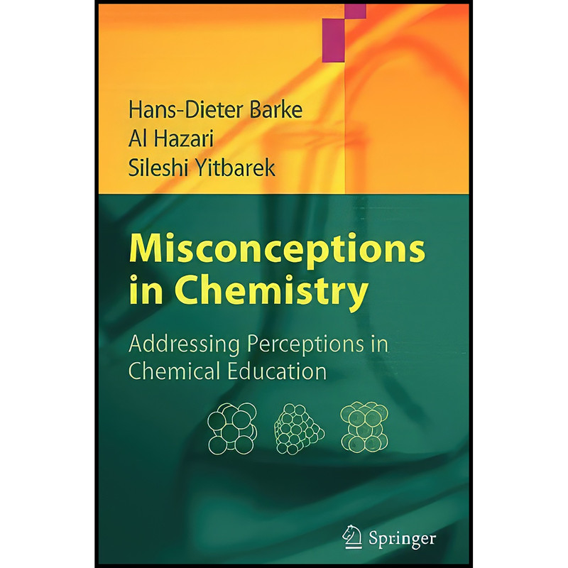 کتاب Misconceptions in Chemistry اثر جمعي از نويسندگان انتشارات Springer