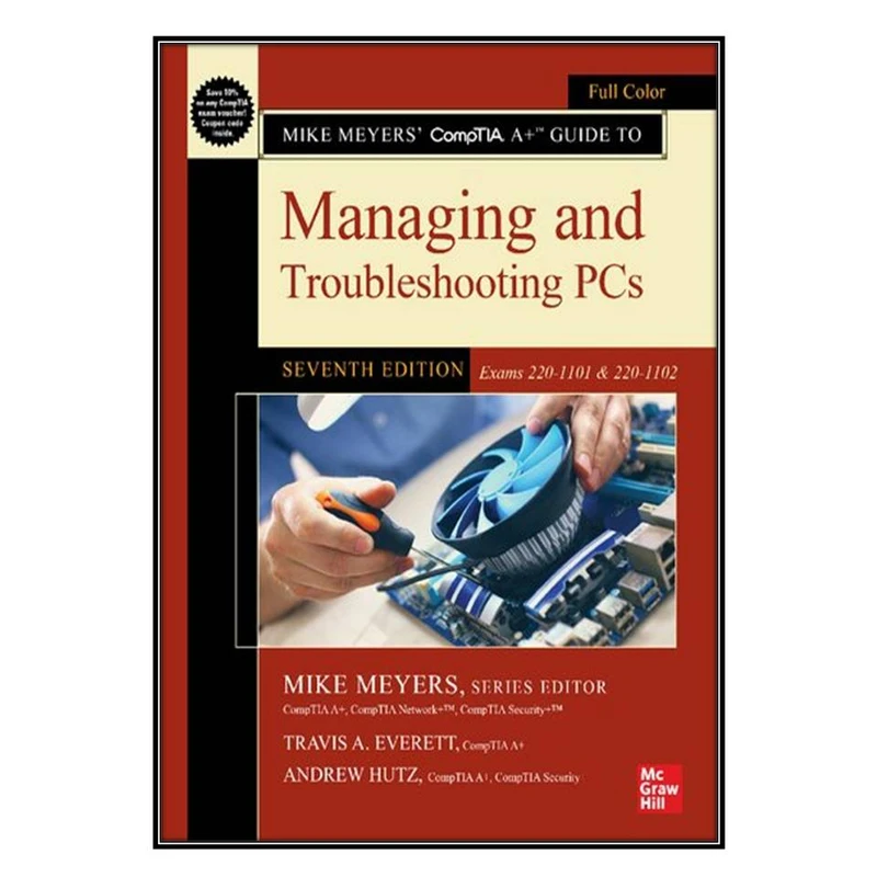  کتاب  Managing and Troubleshooting PCs  اثر Mark Soper انتشارات مؤلفين طلايي