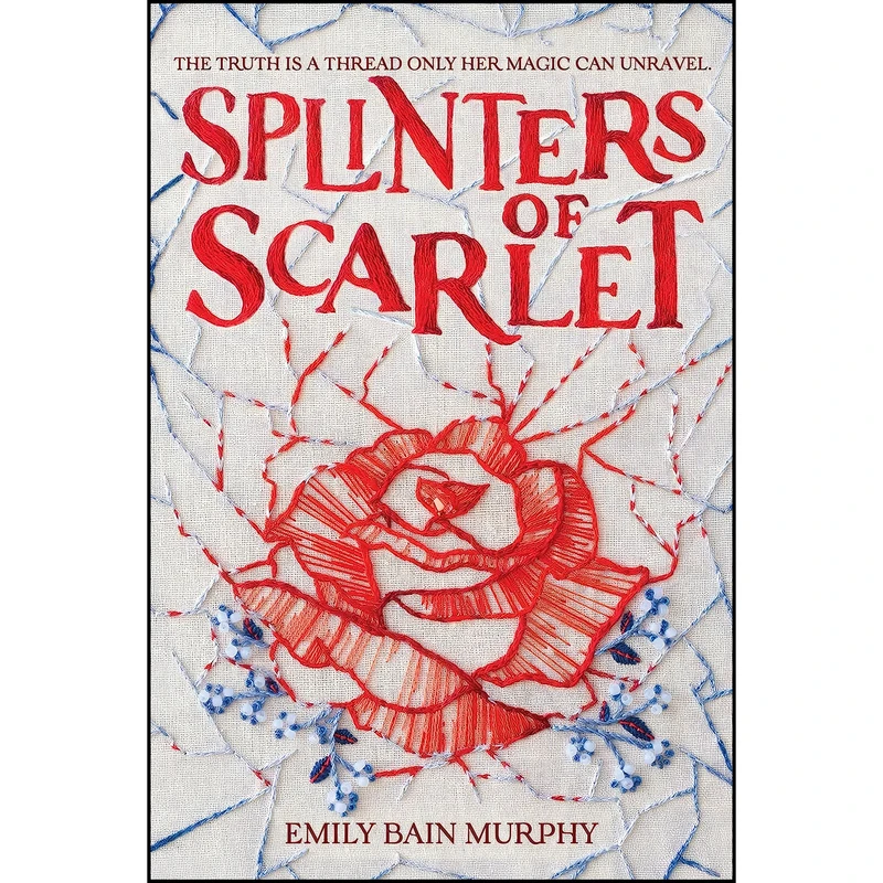 کتاب Splinters of Scarlet اثر Emily Bain Murphy انتشارات Clarion Books