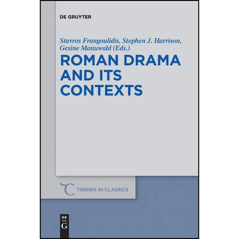 کتاب Roman Drama and its Contexts  اثر جمعي از نويسندگان انتشارات De Gruyter