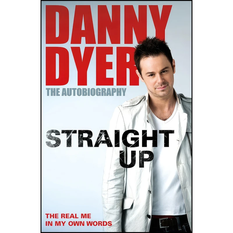 کتاب Straight Up اثر Danny Dyer انتشارات Arrow