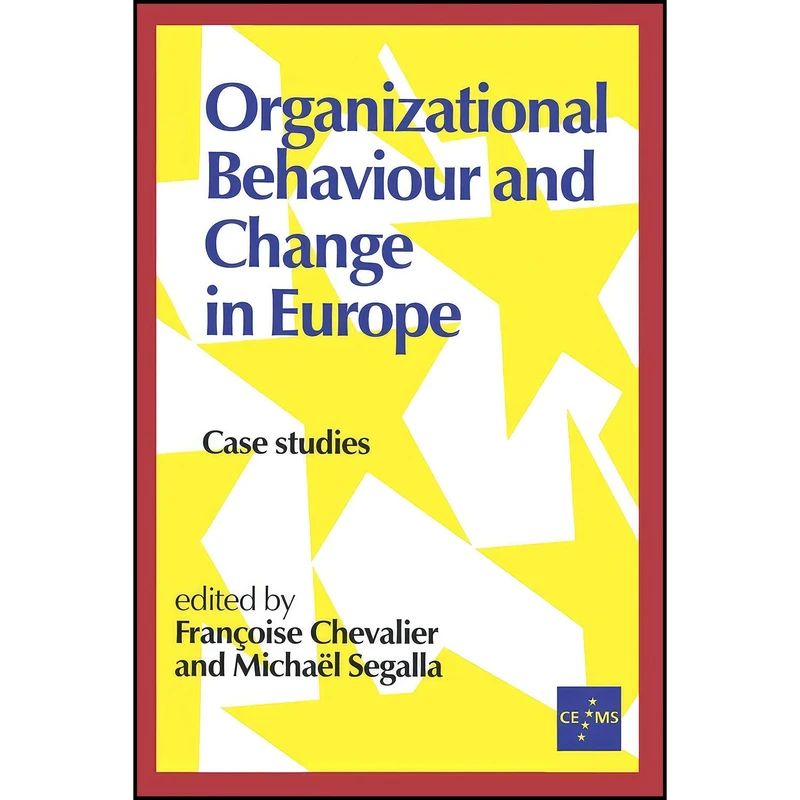 کتاب Organizational Behaviour and Change in Europe اثر جمعي از نويسندگان انتشارات SAGE Publications Ltd