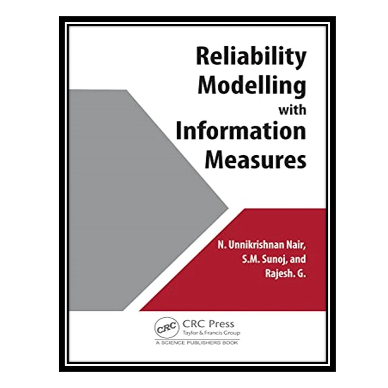 کتاب Reliability Modelling with Information Measures اثر جمعی از نویسندگان انتشارات مؤلفین طلایی