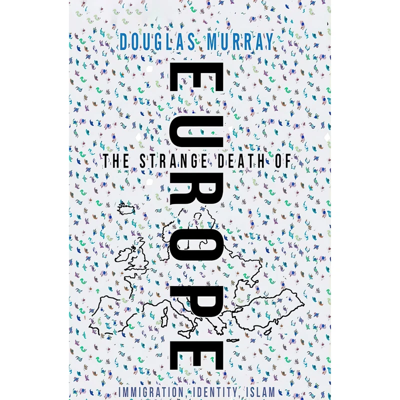 کتاب The Strange Death of Europe اثر Douglas Murray and Robert Davies انتشارات Audible Studios on Brilliance