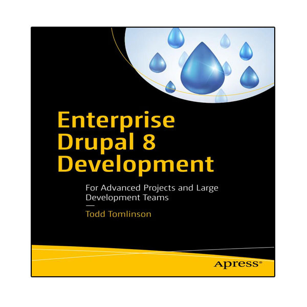 کتاب Enterprise Drupal 8 Development اثر Todd Tomlinson انتشارات نبض دانش کتاب Enterprise Drupal 8 Development اثر Todd Tomlinson انتشارات نبض دانش