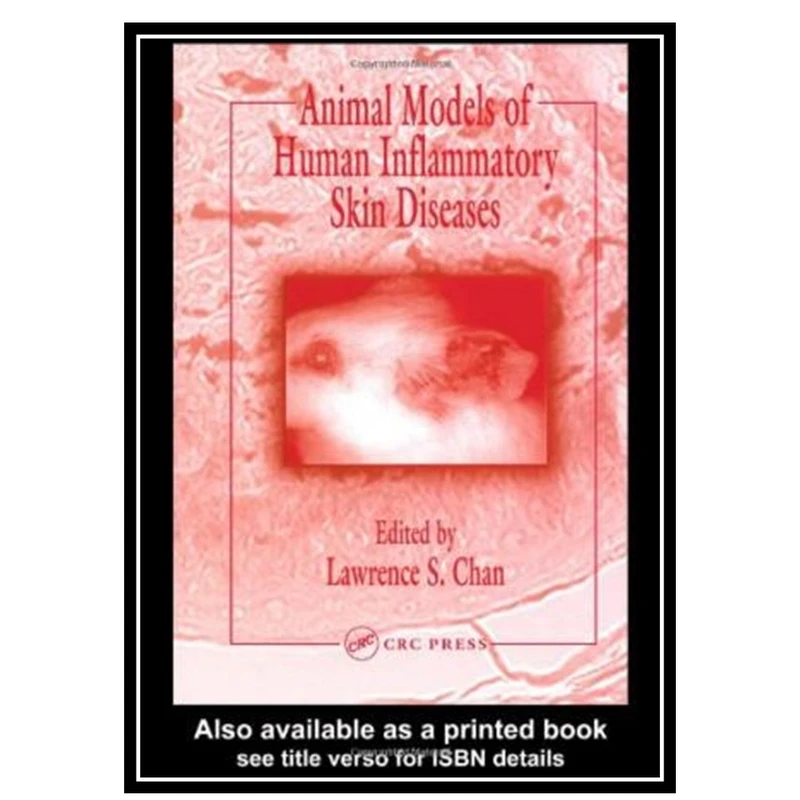 کتاب Animal Models of Human Inflammatory Skin Diseases اثر Lawrence S. Chan انتشارات مؤلفین طلایی