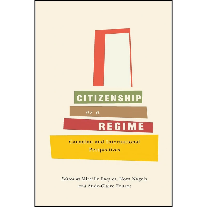 کتاب Citizenship as a Regime اثر جمعي از نويسندگان انتشارات McGill-Queen's University Press