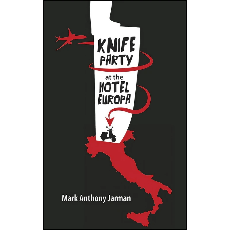 کتاب Knife Party at the Hotel Europa اثر Mark Anthony Jarman انتشارات University of Toronto Press