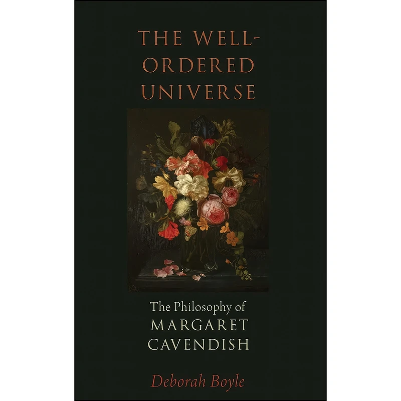 کتاب The Well-Ordered Universe اثر Deborah A. Boyle انتشارات Oxford University Press