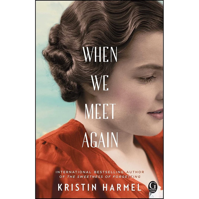 کتاب When We Meet Again اثر Kristin Harmel انتشارات Gallery Books