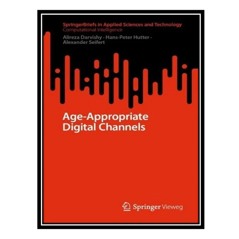 کتاب Age-Appropriate Digital Channels اثر جمعی از نویسندگان انتشارات مؤلفین طلایی