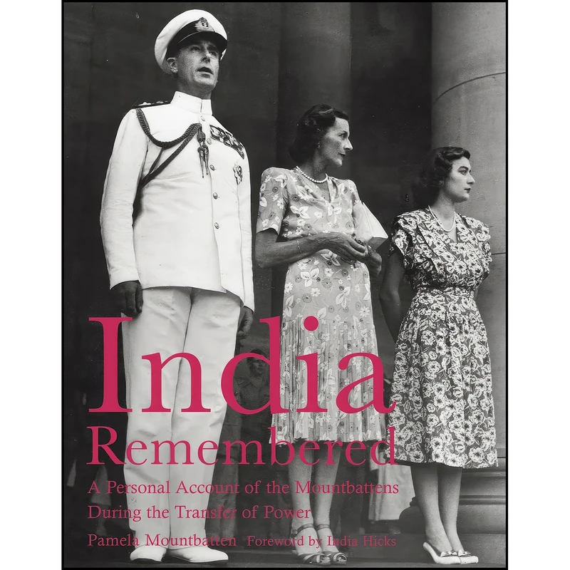 کتاب India Remembered اثر Pamela Mountbatten and India Hicks انتشارات Pavilion