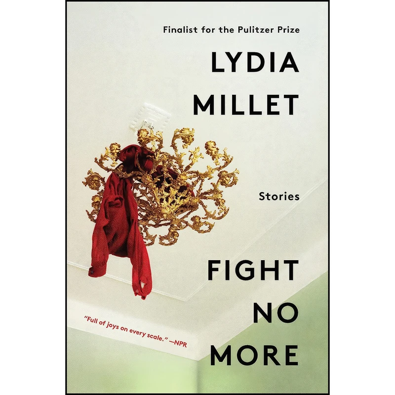 کتاب Fight No More اثر Lydia Millet انتشارات W. W. Norton Company