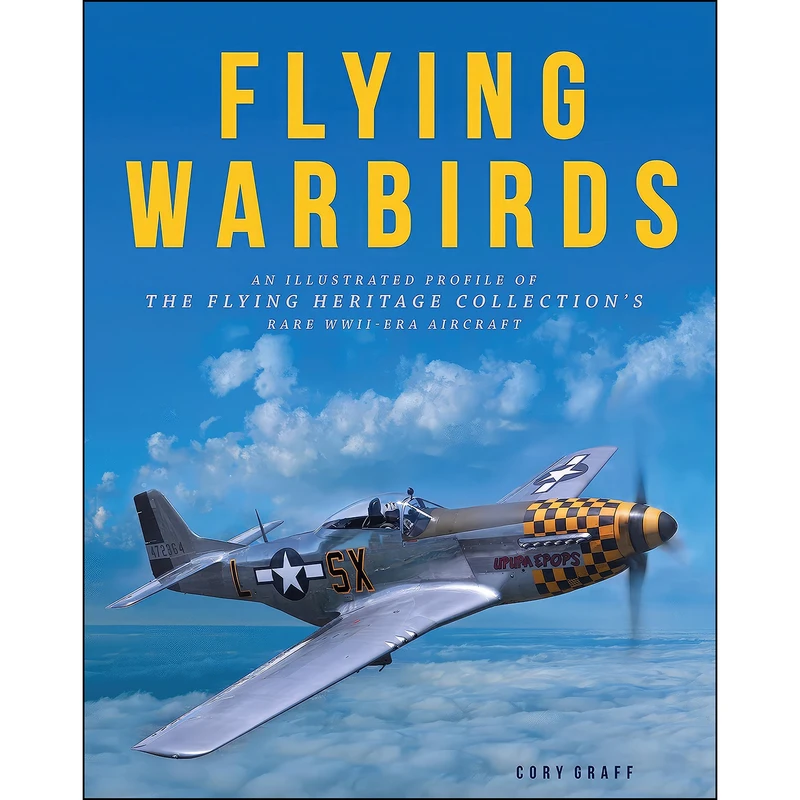 کتاب Flying Warbirds اثر Cory Graff انتشارات Zenith Press