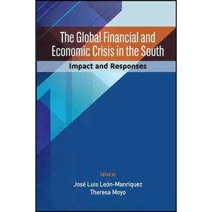 کتاب The Global Financial and Economic Crisis in the South اثر جمعي از نويسندگان انتشارات Codesria