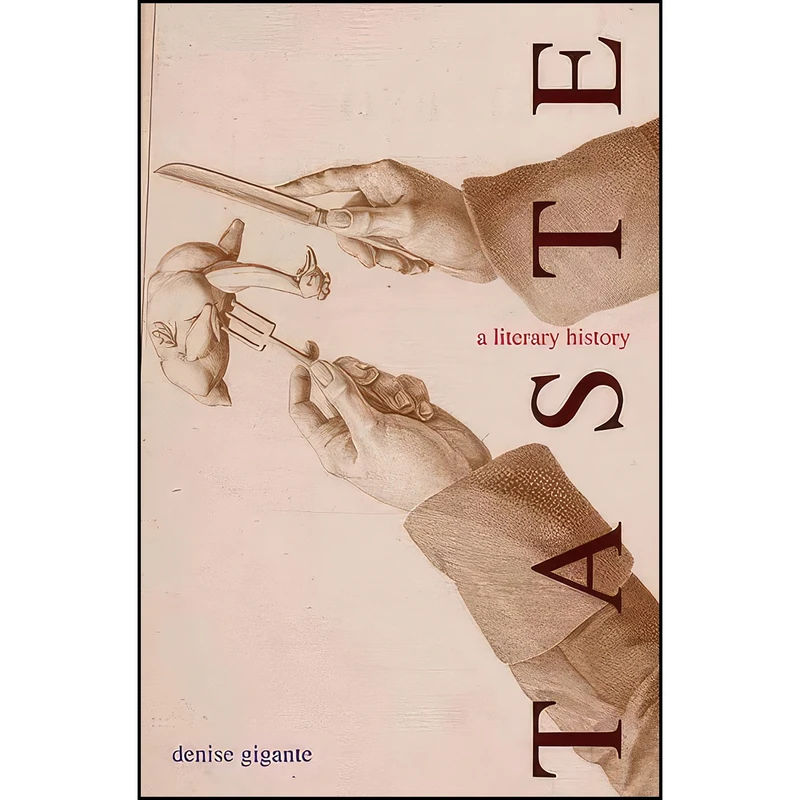 کتاب Taste اثر Denise Gigante انتشارات Yale University Press