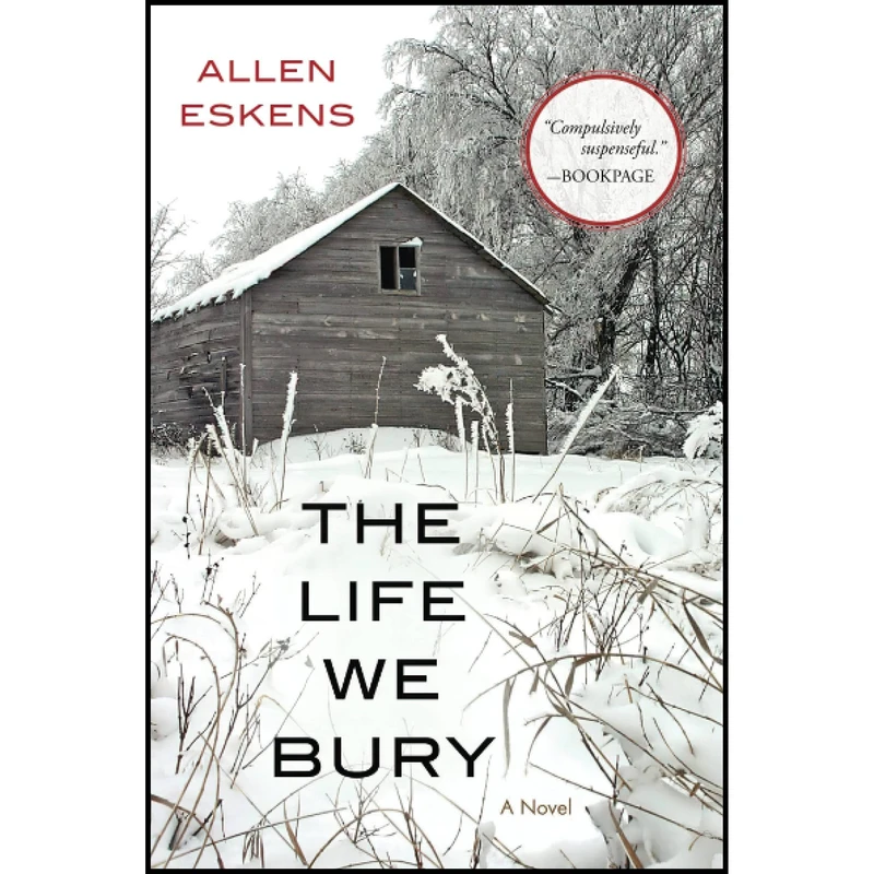 کتاب The LIfe We Bury اثر Allen Eskens انتشارات Start Publishing