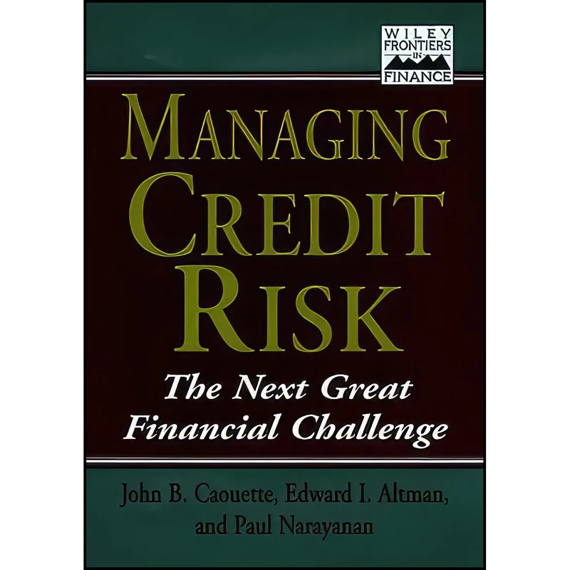 کتاب Managing Credit Risk اثر جمعي از نويسندگان انتشارات Wiley