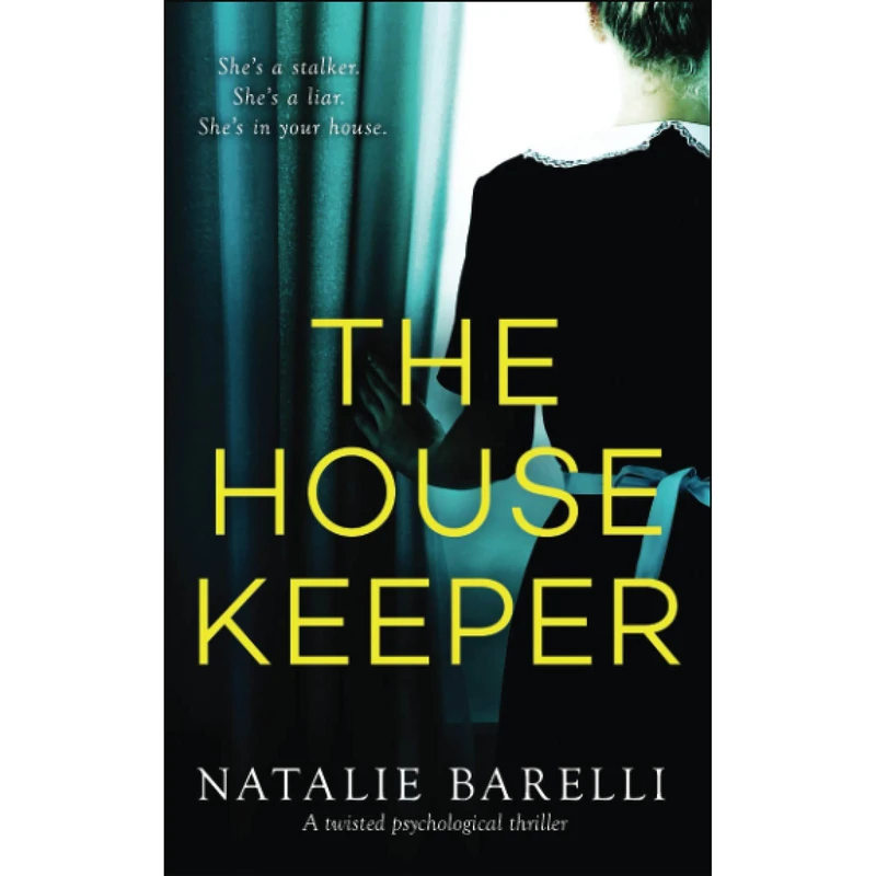 کتاب The Housekeeper: A twisted psychological thriller- 2019 اثر Natalie Barelli انتشارات تازه ها