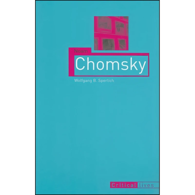 کتاب Noam Chomsky اثر Wolfgang B. Sperlich انتشارات Reaktion Books