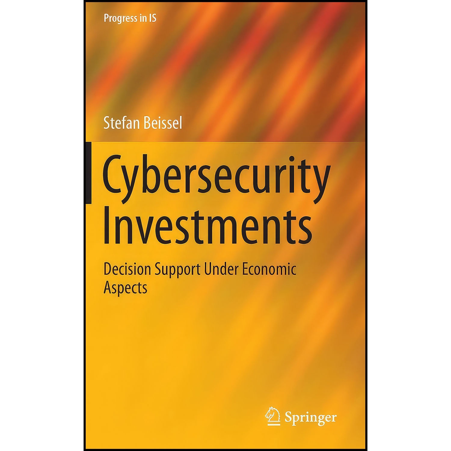 کتاب Cybersecurity Investments اثر Stefan Beissel انتشارات Springer