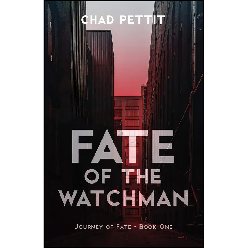 کتاب Fate of the Watchman  اثر Chad Pettit انتشارات تازه ها