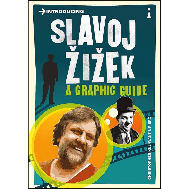 کتاب Introducing Slavoj Zizek اثر Christopher Kul-Want and Piero انتشارات Icon Books