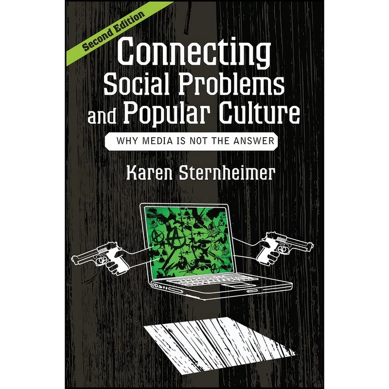 کتاب Connecting Social Problems and Popular Culture اثر Karen Sternheimer انتشارات Routledge