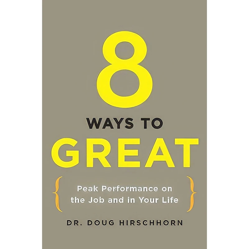 کتاب 8 Ways to Great اثر Doug Hirschhorn انتشارات G.P. Putnam's Sons