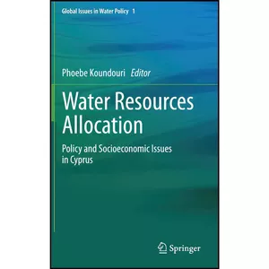 کتاب Water Resources Allocation اثر Phoebe Koundouri انتشارات Springer