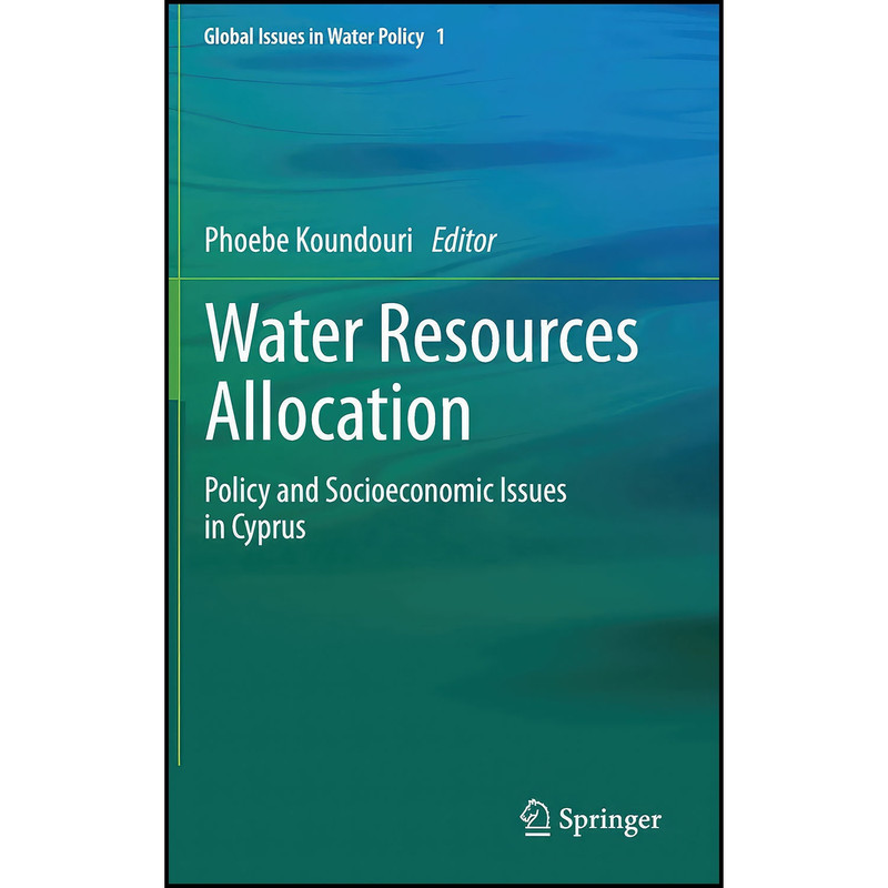 کتاب Water Resources Allocation اثر Phoebe Koundouri انتشارات Springer