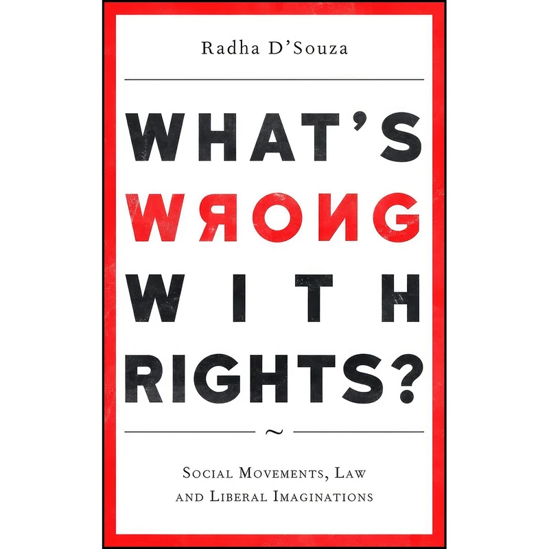 کتاب What's Wrong with Rights? اثر Radha D Souza انتشارات Pluto Press