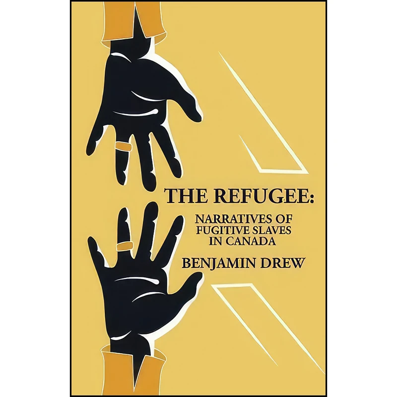 کتاب The Refugee اثر Benjamin Drew انتشارات Lushena Books