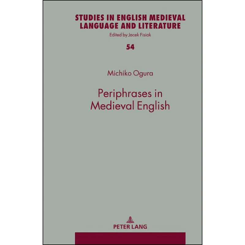 کتاب Periphrases in Medieval English  اثر Michiko Ogura انتشارات Peter Lang