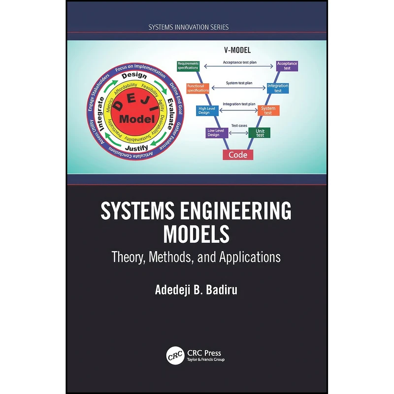 کتاب Systems Engineering Models اثر Adedeji B. Badiru انتشارات تازه ها