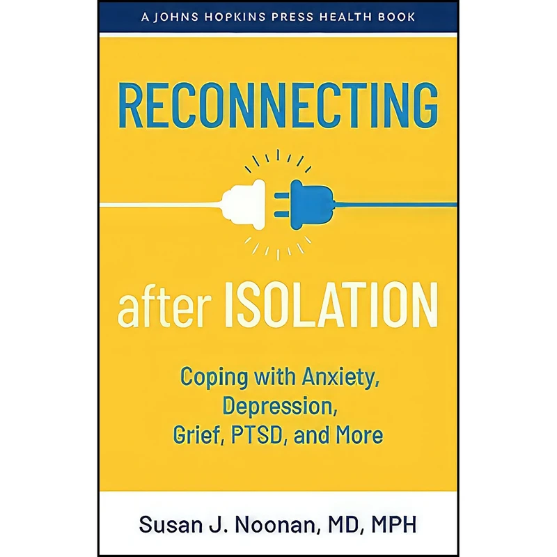 کتاب Reconnecting after Isolation اثر Susan J. Noonan انتشارات Johns Hopkins University Press