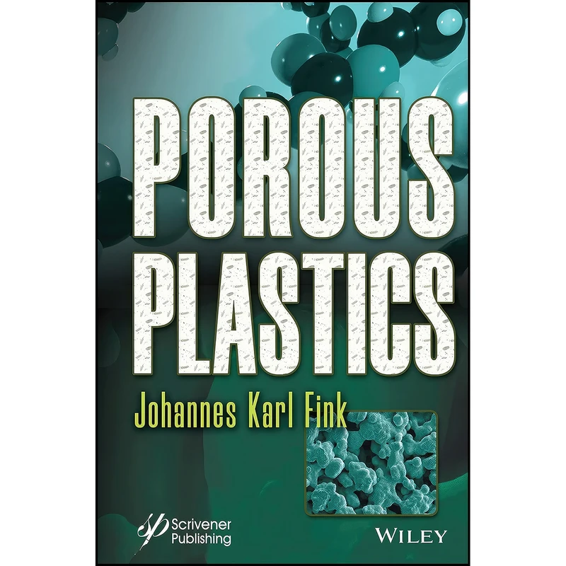 کتاب Porous Plastics اثر Johannes Karl Fink انتشارات تازه ها