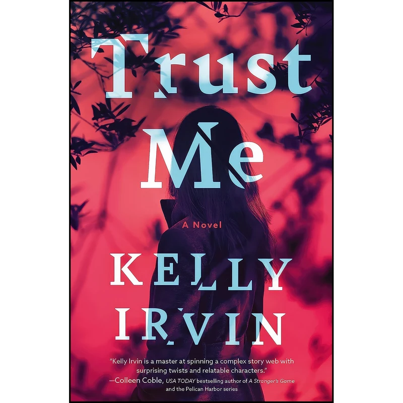 کتاب Trust Me اثر Kelly Irvin انتشارات Thomas Nelson