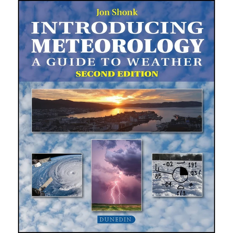 کتاب Introducing Meteorology اثر Jon Shonk انتشارات Dunedin Academic Press