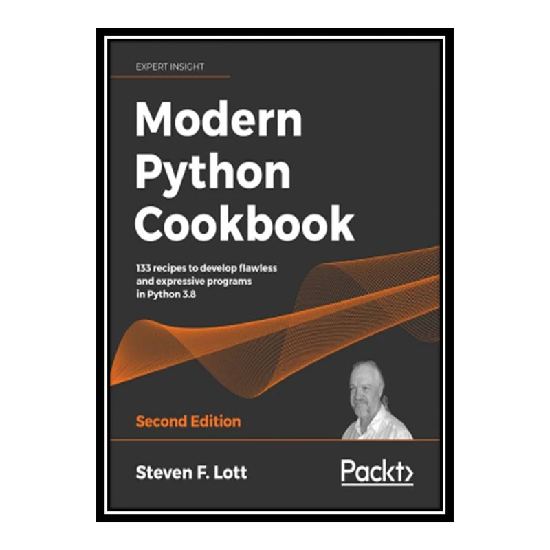 کتاب 	 Modern Python Cookbook - Second Edition اثر Steven F. Lott انتشارات مؤلفین طلایی