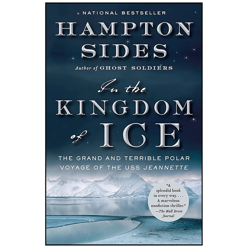 کتاب In the Kingdom of Ice اثر Hampton Sides انتشارات Anchor